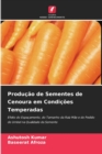 Producao de Sementes de Cenoura em Condicoes Temperadas - Book