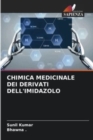 Chimica Medicinale Dei Derivati Dell'imidazolo - Book