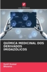 Quimica Medicinal DOS Derivados Imidazolicos - Book
