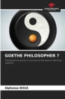 Goethe Philosopher ? - Book