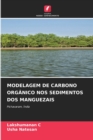 Modelagem de Carbono Organico Nos Sedimentos DOS Manguezais - Book