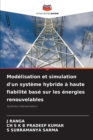Modelisation et simulation d'un systeme hybride a haute fiabilite base sur les energies renouvelables - Book