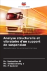 Analyse structurelle et vibratoire d'un support de suspension - Book
