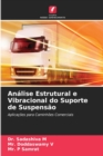 Analise Estrutural e Vibracional do Suporte de Suspensao - Book