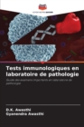 Tests immunologiques en laboratoire de pathologie - Book