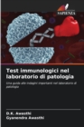 Test immunologici nel laboratorio di patologia - Book