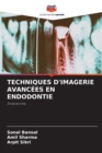 Techniques d'Imagerie Avancees En Endodontie - Book