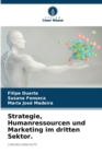 Strategie, Humanressourcen und Marketing im dritten Sektor. - Book