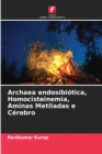 Archaea endosibiotica, Homocisteinemia, Aminas Metiladas e Cerebro - Book