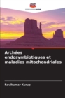 Archees endosymbiotiques et maladies mitochondriales - Book