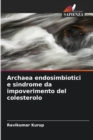 Archaea endosimbiotici e sindrome da impoverimento del colesterolo - Book