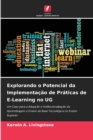 Explorando o Potencial da Implementacao de Praticas de E-Learning no UG - Book