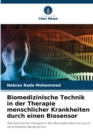 Biomedizinische Technik in der Therapie menschlicher Krankheiten durch einen Biosensor - Book