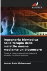 Ingegneria biomedica nella terapia delle malattie umane mediante un biosensore - Book
