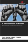 A decolonial Caribbean - Book