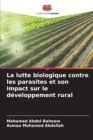 La lutte biologique contre les parasites et son impact sur le developpement rural - Book