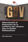 Determinants et dimensions de la confiance des citoyens dans le Khyber Pakhtunkhwa - Book