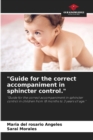 "Guide for the correct accompaniment in sphincter control." - Book