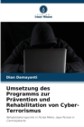 Umsetzung des Programms zur Pravention und Rehabilitation von Cyber-Terrorismus - Book