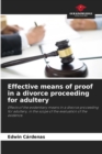 Effective means of proof in a divorce proceeding for adultery - Book