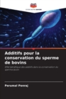 Additifs pour la conservation du sperme de bovins - Book
