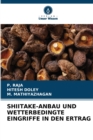 Shiitake-Anbau Und Wetterbedingte Eingriffe in Den Ertrag - Book