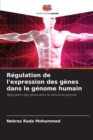 Regulation de l'expression des genes dans le genome humain - Book