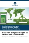 Bau von Biogasanlagen in landlichen Gemeinden - Book