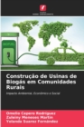 Construcao de Usinas de Biogas em Comunidades Rurais - Book