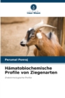 Hamatobiochemische Profile von Ziegenarten - Book