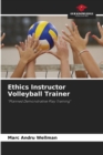 Ethics Instructor Volleyball Trainer - Book
