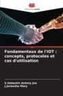 Fondamentaux de l'IOT : concepts, protocoles et cas d'utilisation - Book