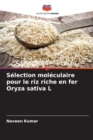 Selection moleculaire pour le riz riche en fer Oryza sativa L - Book