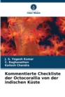Kommentierte Checkliste der Octocorallia von der indischen Kuste - Book