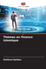 Themes en finance islamique - Book