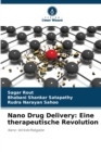 Nano Drug Delivery : Eine therapeutische Revolution - Book