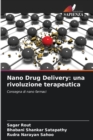 Nano Drug Delivery : una rivoluzione terapeutica - Book