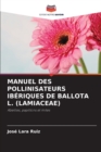 Manuel Des Pollinisateurs Iberiques de Ballota L. (Lamiaceae) - Book