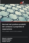Derivati &#8203;&#8203;del grafene-prodotti del carbonio e proprieta di separazione - Book
