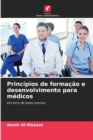 Principios de formacao e desenvolvimento para medicos - Book
