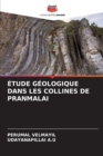Etude Geologique Dans Les Collines de Pranmalai - Book