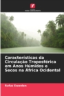Caracteristicas da Circulacao Troposferica em Anos Humidos e Secos na Africa Ocidental - Book