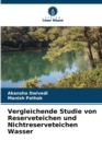 Vergleichende Studie von Reserveteichen und Nichtreserveteichen Wasser - Book