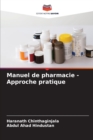 Manuel de pharmacie - Approche pratique - Book