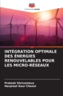 Integration Optimale Des Energies Renouvelables Pour Les Micro-Reseaux - Book