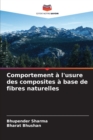 Comportement a l'usure des composites a base de fibres naturelles - Book