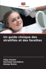 Un guide clinique des stratifies et des facettes - Book