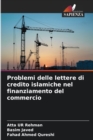 Problemi delle lettere di credito islamiche nel finanziamento del commercio - Book