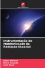 Instrumentacao de Monitorizacao da Radiacao Espacial - Book