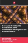 Geracao Distribuida Renovavel para Iluminacao Inteligente de Auto-Estradas - Book